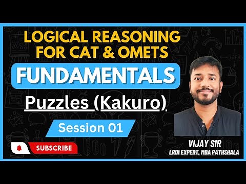 Introduction | Logical Reasoning Fundamentals | Kakuro | Session 01 | MBA Pathshala | #CAT #LRDI
