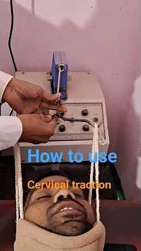 how to use Cervical traction Machine for cervical pain
