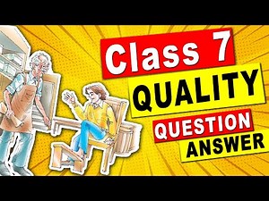 CLASS 7 QUALITY | class 7 english quality question answer | quality question answer