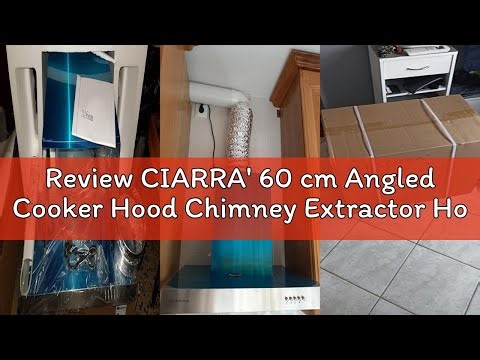 Review CIARRA' 60 cm Angled Cooker Hood Chimney Extractor Hood with LED and Recirculating & Ducting
