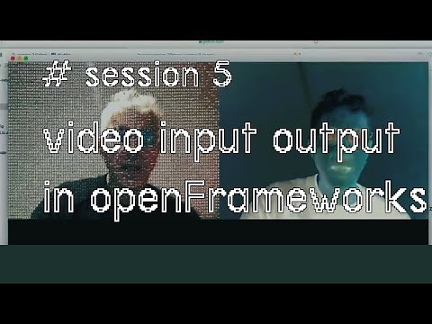 openFrameworks creative coding: Video input and manipulation