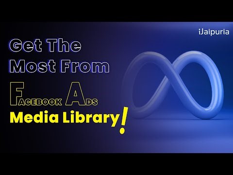 Facebook Ads Media Library Made Easy