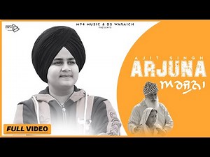 Arjuna (Full Video) Ajit Singh | Rupin Kahlon | Sony Thulewal | Latest Punjabi Song
