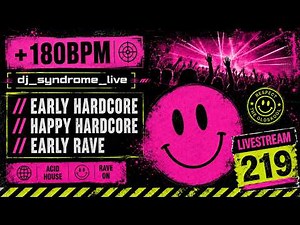+180BPM Early Hardcore // Happy Hardcore // Early Rave - Gabber dj mix - Livestream 219