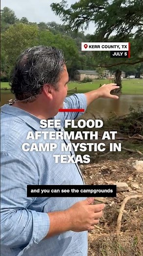 See flood aftermath at Camp Mystic in Texas