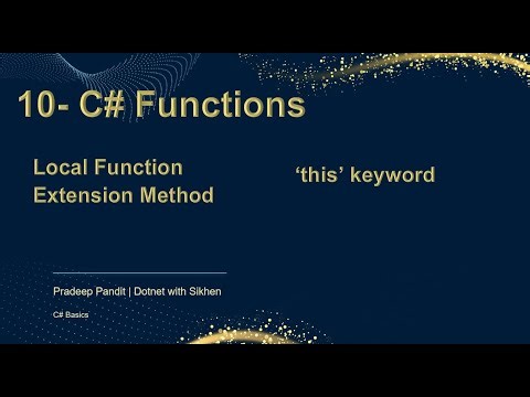 C# Functions | C# Extension Method & Local Method | C# Basic for Beginners | Learn C# Step by Step