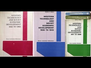 Antony Sutton - Western Technology & Soviet Economic Development 1917-1965