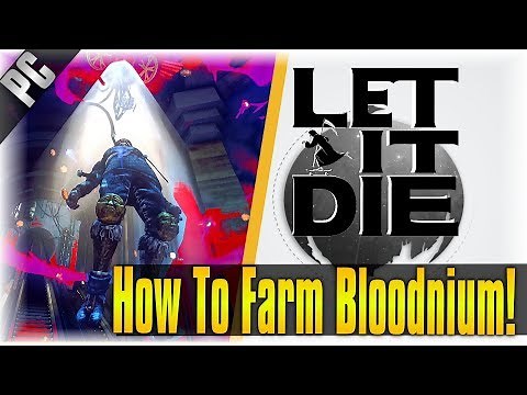 How To Farm Bloodnium! | Let It Die | [Guide To The Tower of barbs]