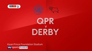 QPR 2-1 Derby: Ilias Chair hits winner for Hoops