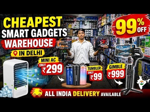 Biggest Direct Importer Of Smart Gadgets in Delhi| upto 95% Off | All India Delivery