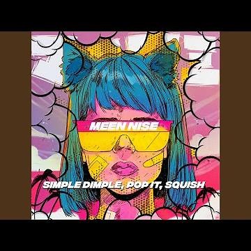 Simple Dimple, Pop It, Squish