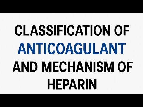 Anticoagulant classification, mechanism of action of heparin |pharma easy lecture