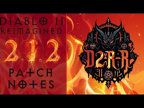 Diablo 2 Reimagined 2.1.2 Patch notes are here (don't worry this will be quick)