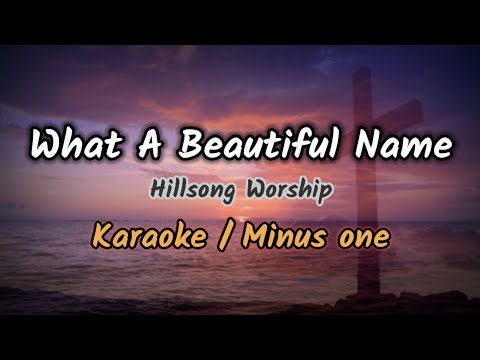 What A Beautiful Name - Karaoke | Minus one