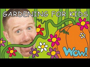 Steve and Maggie - Gardening For Kids