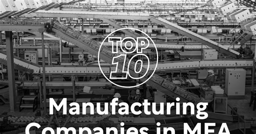Top 10: Manufacturing Companies in MEA