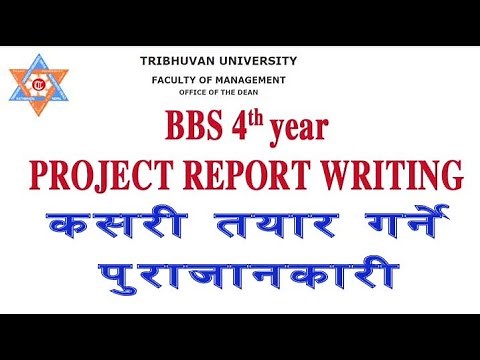 HOW TO MAKE PROJECT REPORT WRITING || BBS 4th Year