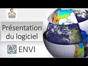 1. Présentation du logiciel ENVI