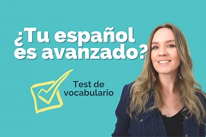 Vocabulario de nivel avanzado en español - C1/C2 | Hablamos en español