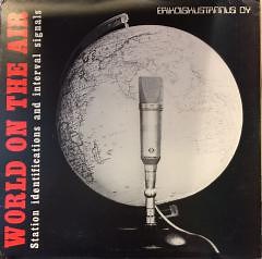 No Artist - World On The Air: Station Identifications And Interval Signals