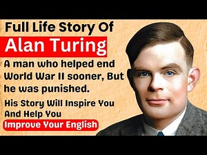 Alan Turing's Full Story | Learn English Through Story Level 4 | Graded Reader