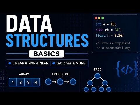 Data Structures Basics in One Video | Linear & Non-Linear Data Structures
