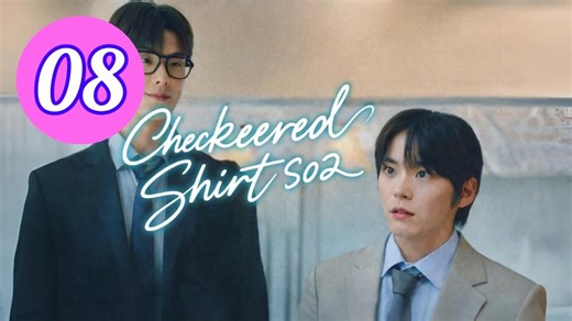 Checkered Shirt  Season 2 Episode 8 Engsub