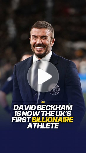 David Beckham: First UK Billionaire Sportsman at £1.185bn