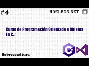 Curso de programación orientada a objetos en C# .Net #4 | Sobreescritura