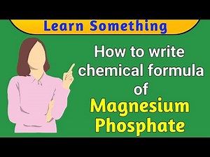 How to write chemical formula of Magnesium Phosphate || Chemistry