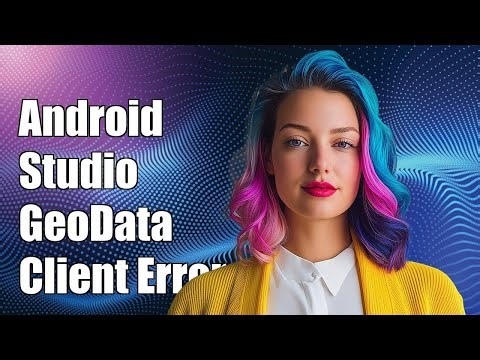 Android Studio GeoDataClient cannot be resolved