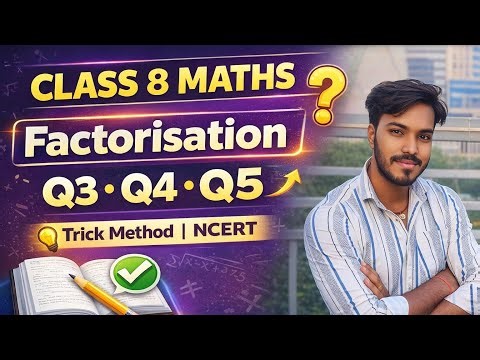 Class 8 Maths Factorisation | Ex 12.2 Q3, Q4, Q5 | Trick Method | NCERT