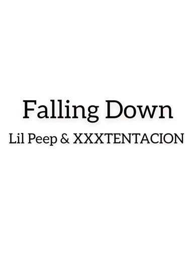 Falling Down - Lil Peep: Reflections on Bad Vibes