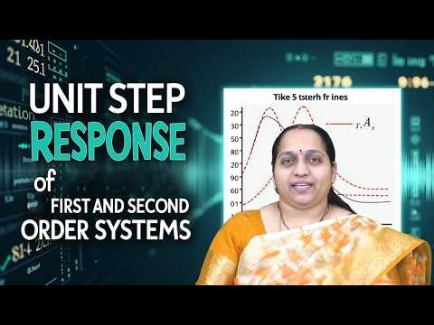 Unit Step Response of First and Second Order Systems by Ms.P Ganga Bhavani