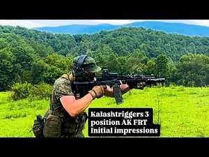 KalashTriggers 3 position AK FRT initial impressions