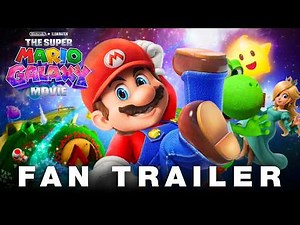 The Super Mario Galaxy Movie (2026) | FAN TRAILER