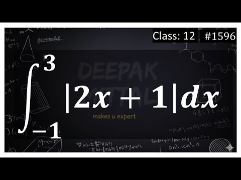integration -1 to 3 |𝟐𝒙+𝟏| d𝒙 I class 12 @deepakmittalmakesuexpert