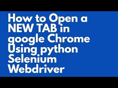 how to open a new tab in Python Selenium webdriver || Python Selenium switching to new tab