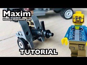 WW2 Lego brick_by_brick_productions Maxim Heavy Machine Gun Tutorial/Instrcutions