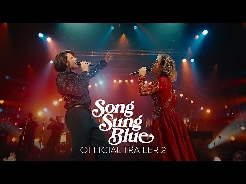 Song Sung Blue | Official Trailer 2 (Universal Pictures) - HD
