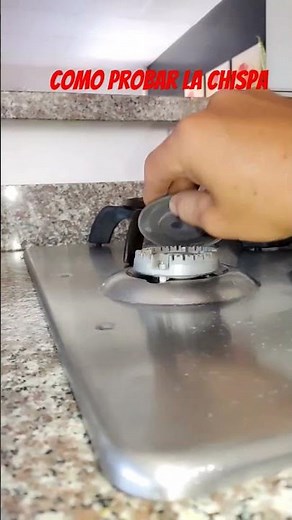 como probar la chispa de la estufa a gas y saber que pieza se debe reemplazar