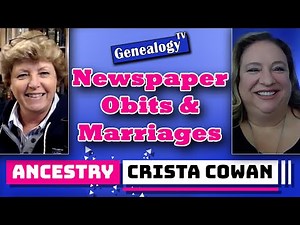 Ancestry's Newspaper Obits & Marriages + One World Tree & Family Data Collection with Crista Cowan