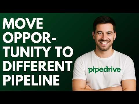 How to Move Opportunity to a Different Pipeline in Pipedrive [QUICK GUIDE]