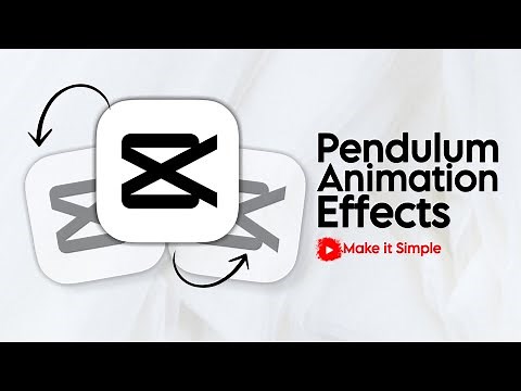 How to Make Pendulum Video Effects in CapCut