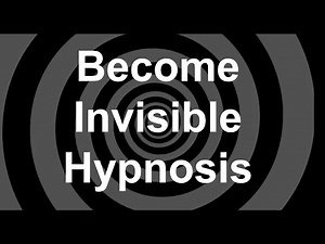 Become Invisible Hypnosis