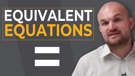 What are equivalent equations - why we have to use properties of equality