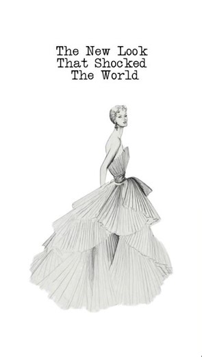 Dior’s New Look (1947): The Silhouette That Changed Fashion Forever🤍