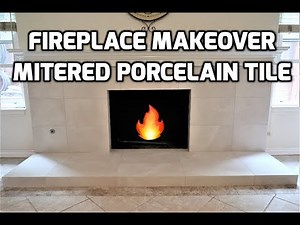 Fireplace Makeover Mitered Porcelain Tile 🔥