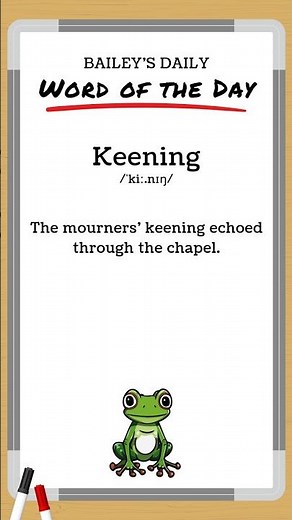BD: Word of the Day - Keening