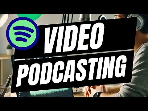 How To Upload a Video Podcast to Spotify (Step-by-Step)